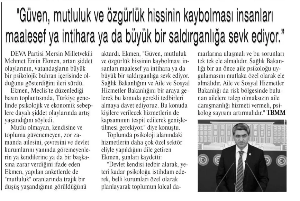 "GÜVEN, MUTLULUK VE ÖZGÜRLÜK HİSSİNİN KAYBOLMASI İNSANLARI MAALESEF YA İNTİHARA YA DA BÜYÜK BİR SALDIRGANLIĞA SEVK EDİYOR — gazete kupürü