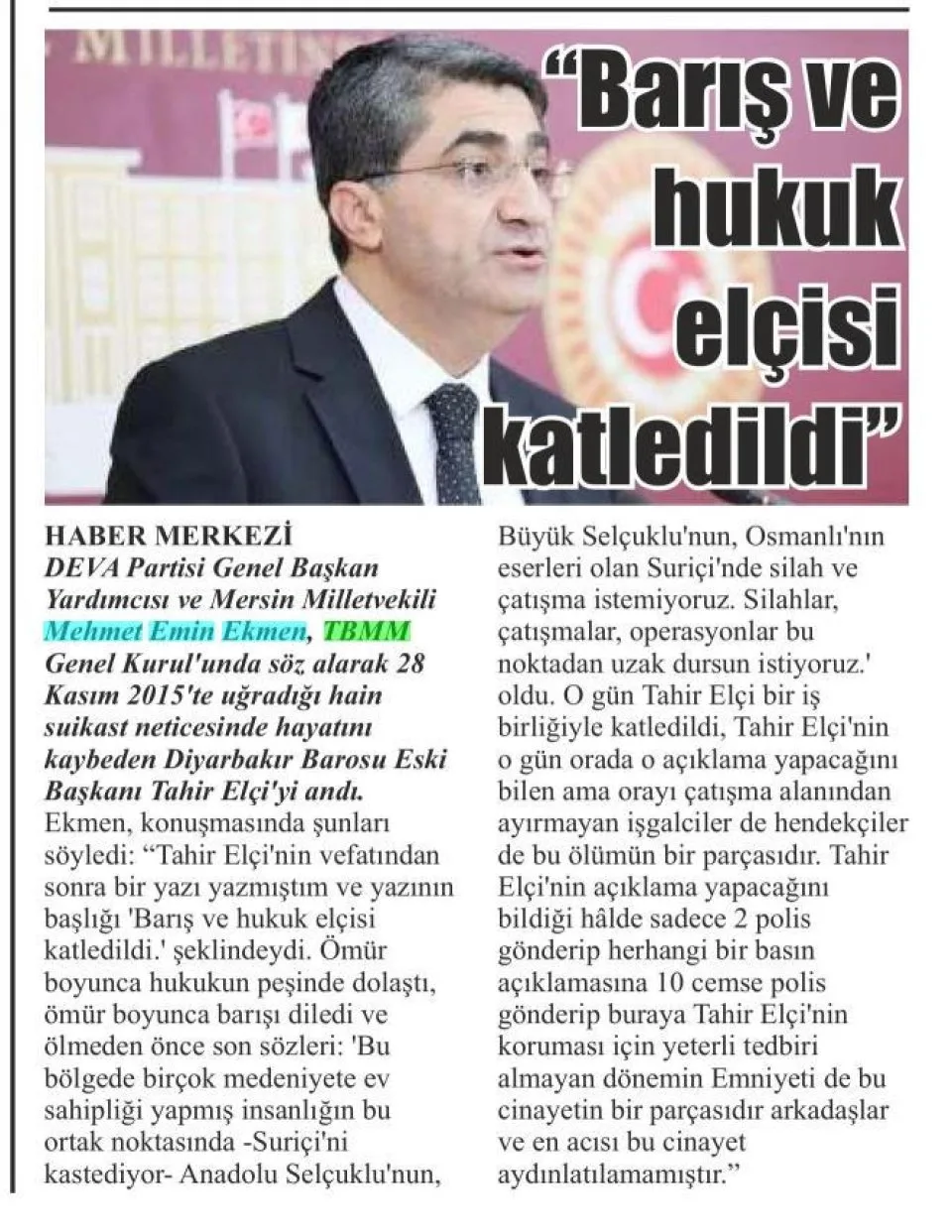 "BARIŞ VE HUKUK ELÇİSİ KATLEDİLDİ" — gazete kupürü