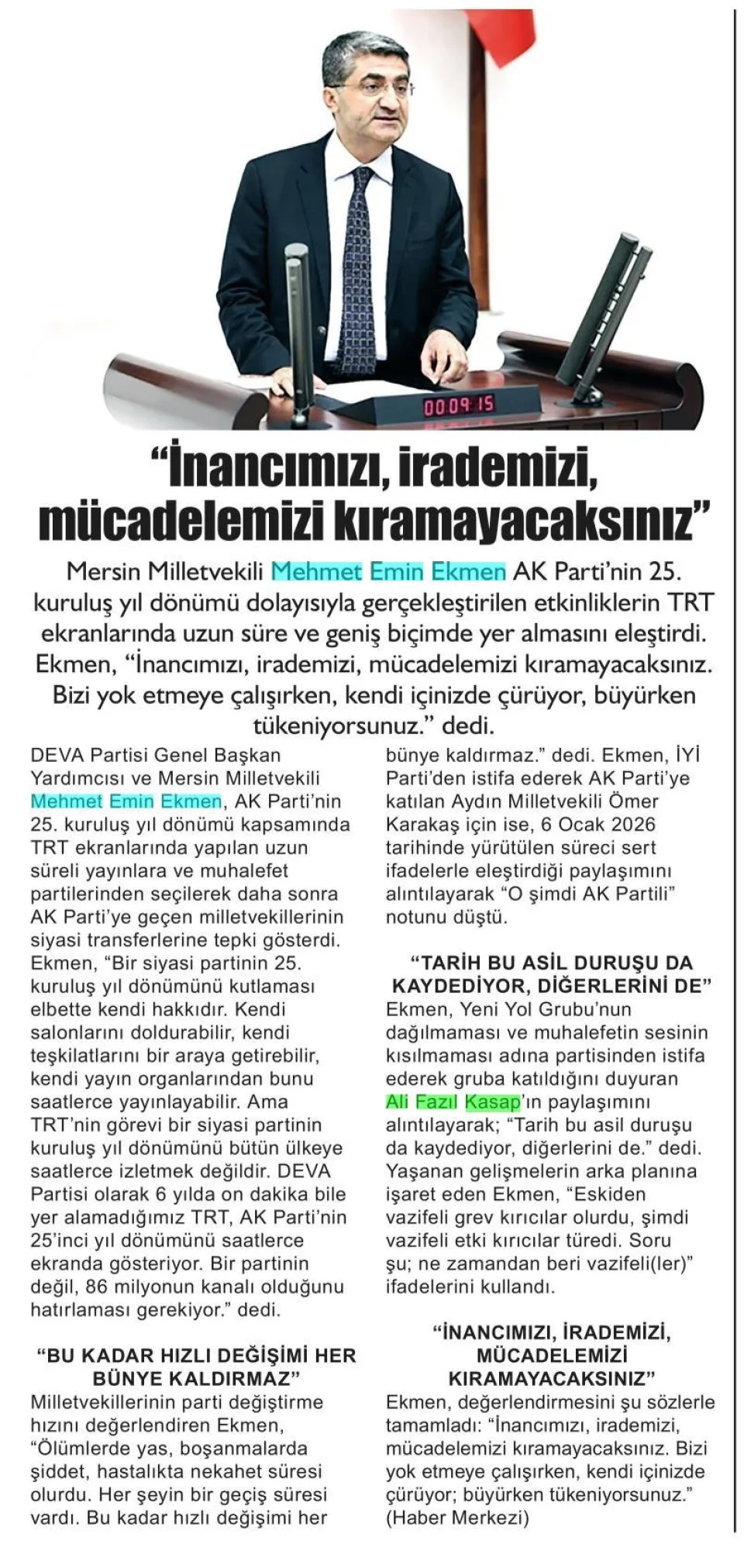 EKMEN, AK PARTİ'NİN 25.YIL ETKİNLİKLERİNİ ELEŞTİRDİ — gazete kupürü