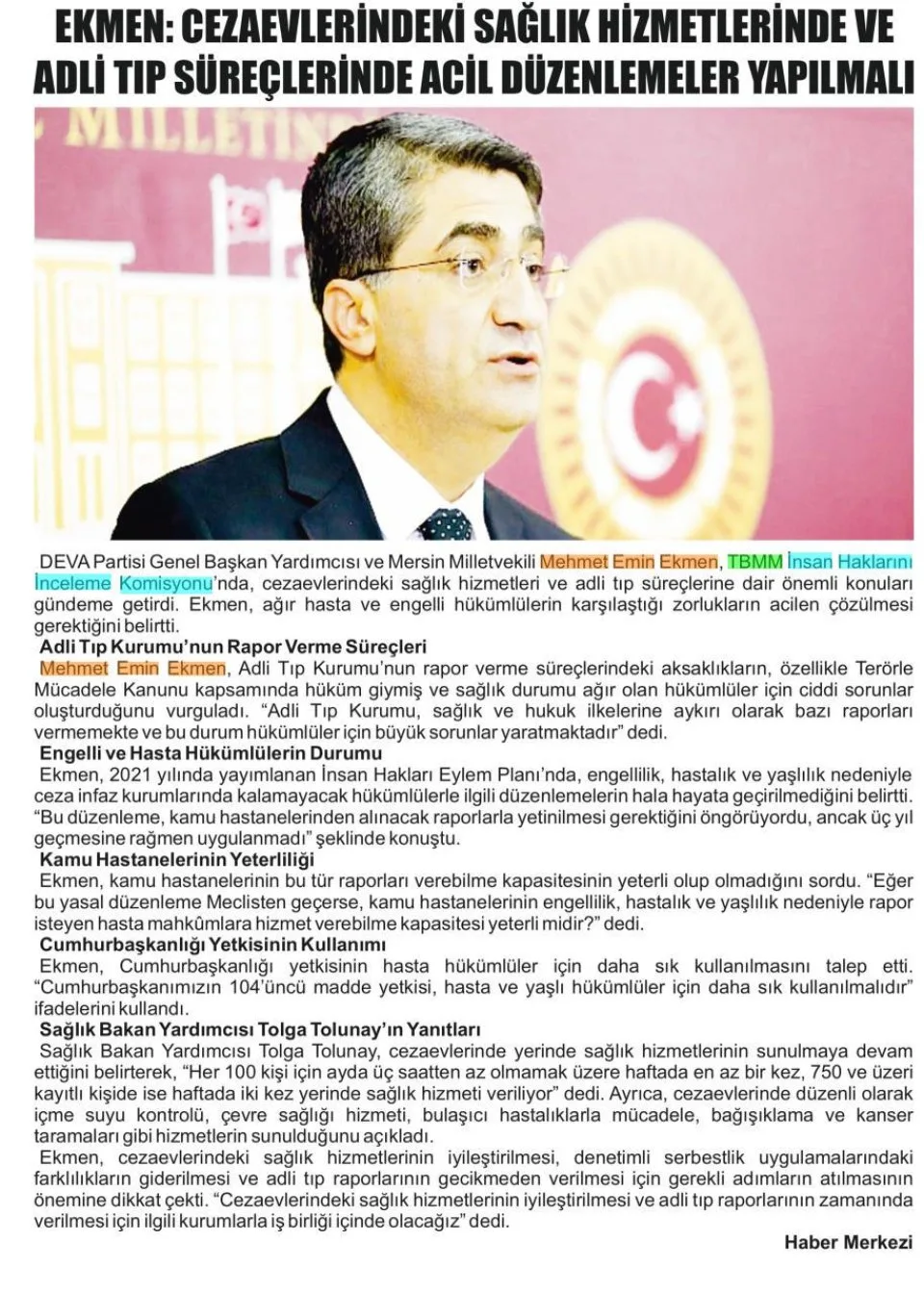 EKMEN: CEZAEVLERİNDEKİ SAĞLIK HİZMETLERİNDE VE ADLİ TIP SÜREÇLERİNDE ACİL DÜZENLEMELER YAPILMALI — gazete kupürü