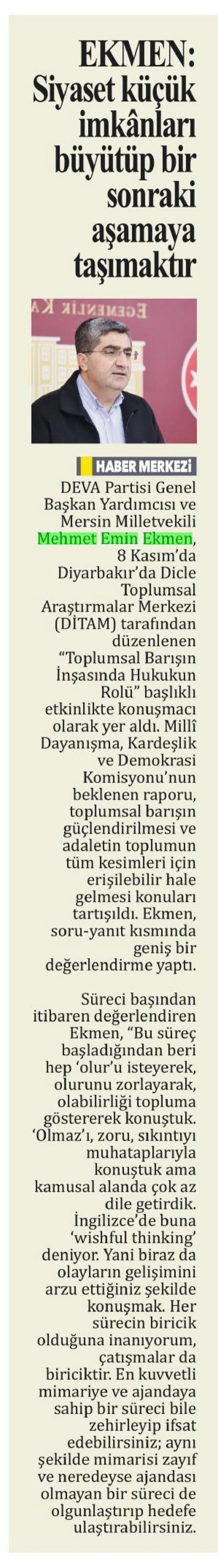 EKMEN: SİYASET KÜÇÜK İMKANLARI BÜYÜTÜP BİR SONRAKİ AŞAMAYA TAŞIMAKTIR — gazete kupürü