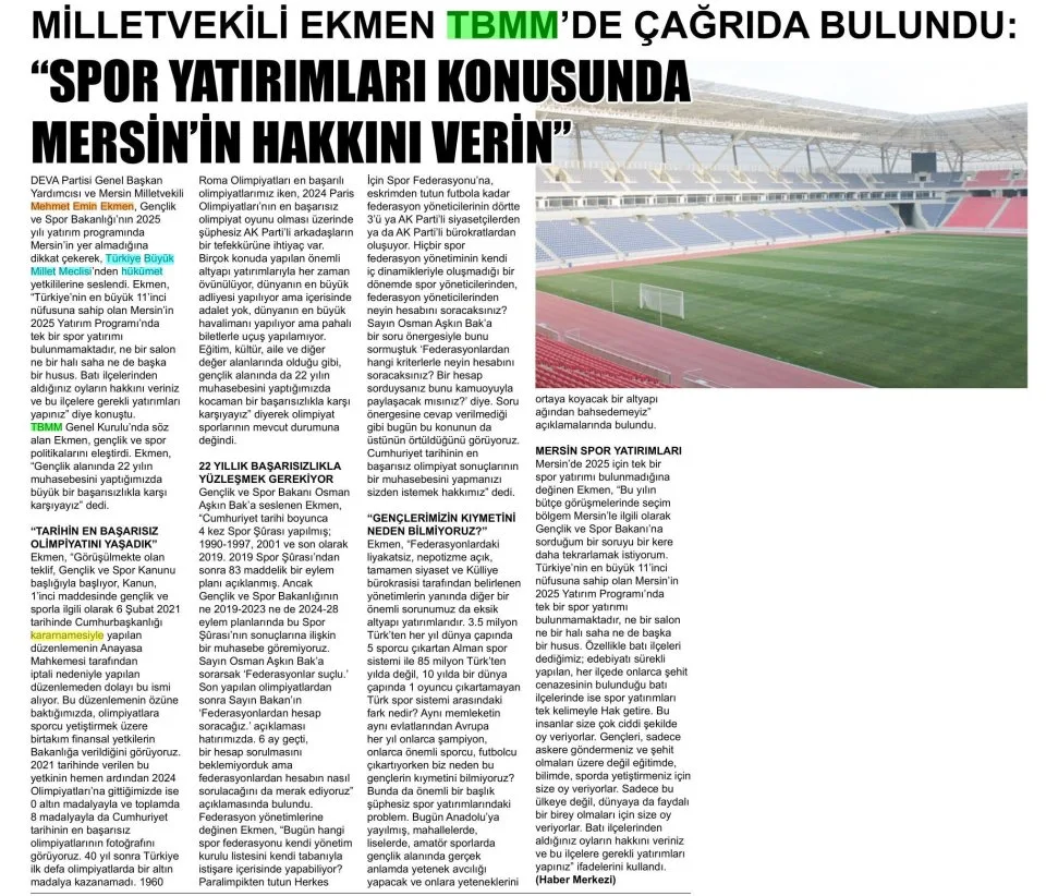 MİLLETVEKİLİ EKMEN TBMM'DE ÇAĞRIDA BULUNDU "SPOR YATIRIMLARI KONUSUNDA MERSİNİN HAKKINI VERİN — gazete kupürü