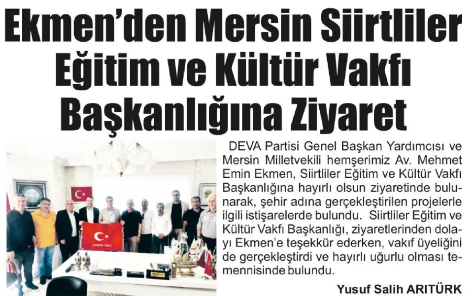 EKMEN'DEN MERSİN SİİRTLİLER EĞİTİM VE KÜLTÜR VAKFI BAŞKANLIĞINA ZİYARET — gazete kupürü