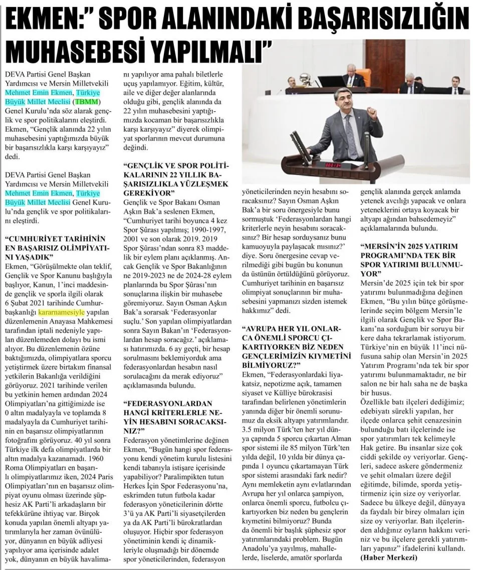 EKMEN: ''SPOR ALANINDAKİ BAŞARISIZLIĞIN MUHASEBESİ YAPILMALI'' — gazete kupürü