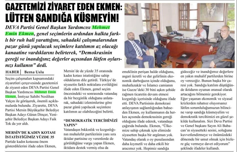 GAZETEMİZİ ZİYARET EDEN EKMEN: LÜTFEN SANDIĞA KÜSMEYİN — gazete kupürü