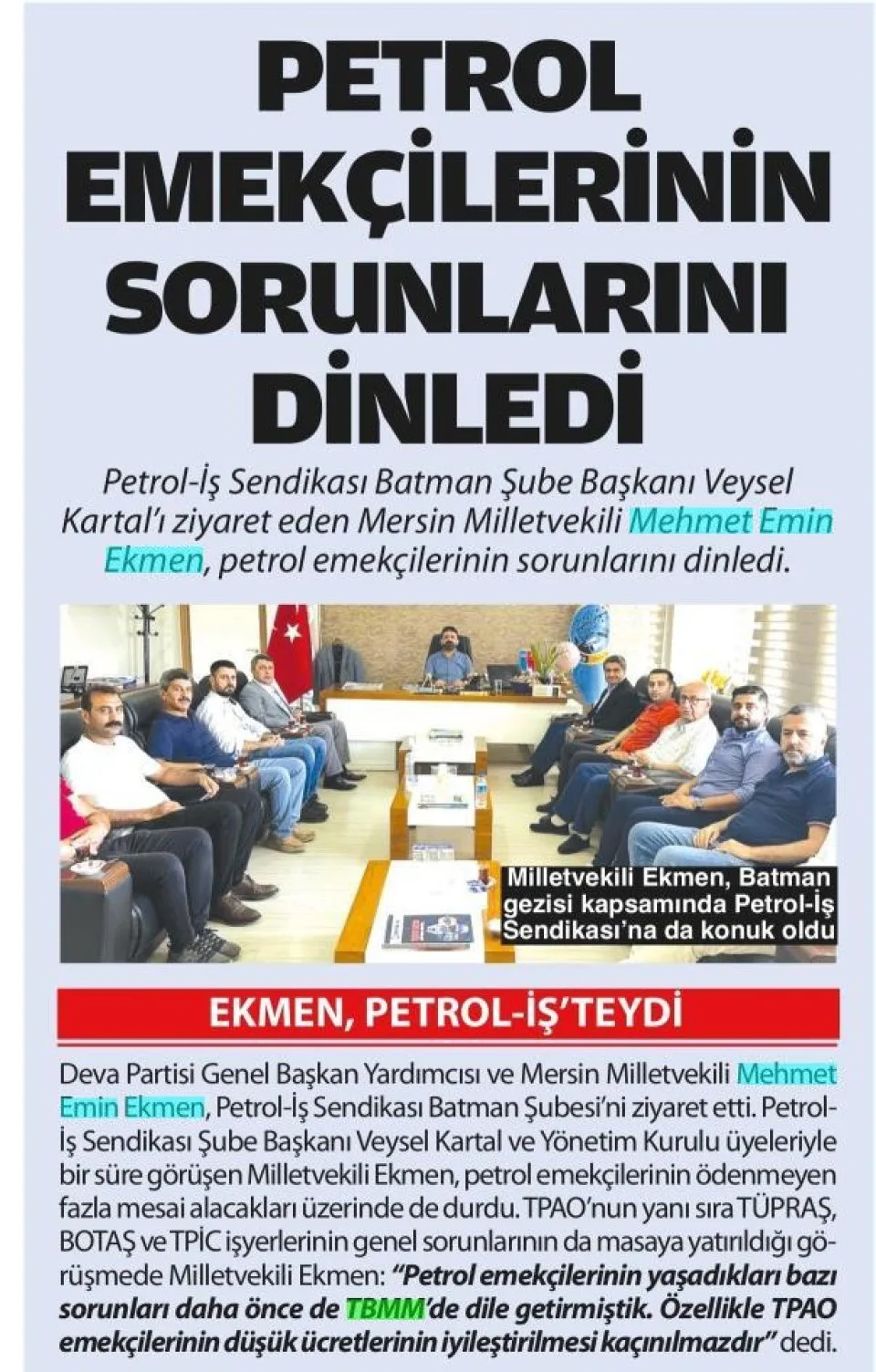 PETROL EMEKÇİLERİNİN SORUNLARINI DİNLEDİ — gazete kupürü