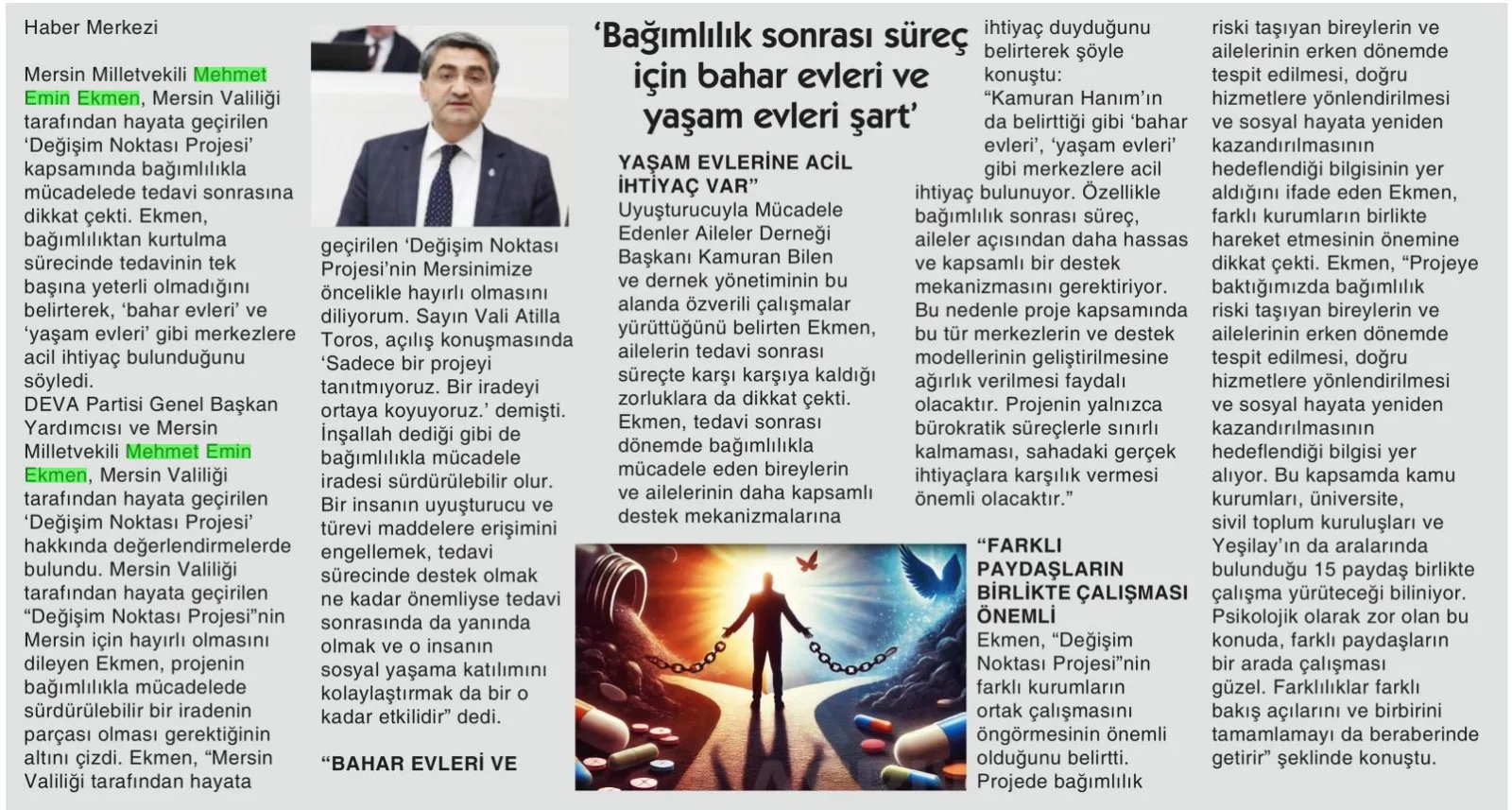 'BAĞIMLILIK SONRASI SÜREÇ İÇİN BAHAR EVLERİ VE YAŞAM EVLERİ ŞART' — gazete kupürü