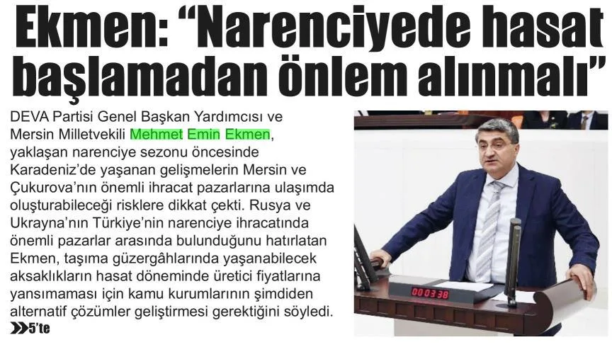 EKMEN: NARENCİYEDE HASAT BAŞLAMADAN ÖNLEM ALINMALI — gazete kupürü