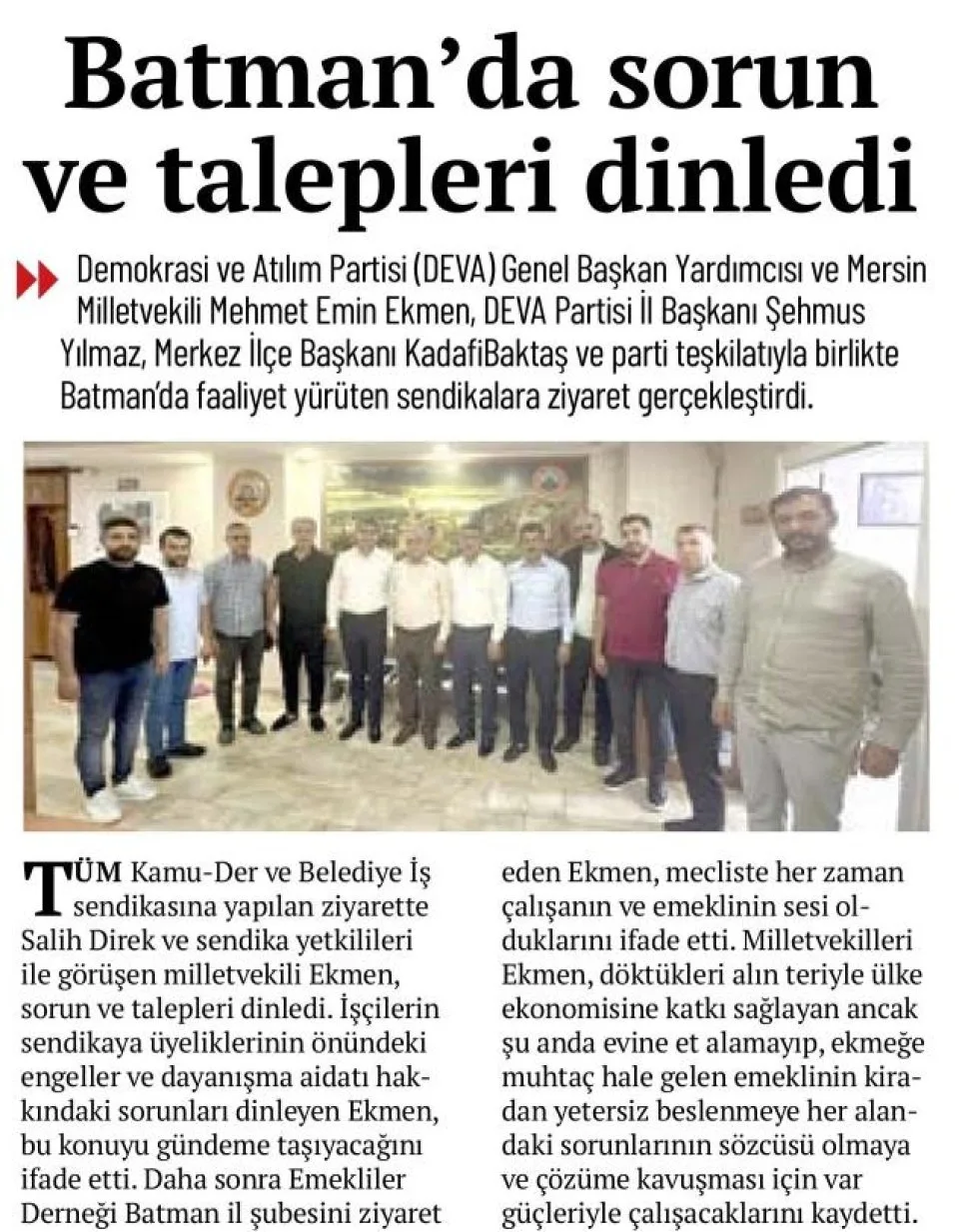 BATMAN'DA SORUN VE TALEPLERİ DİNLEDİ — gazete kupürü