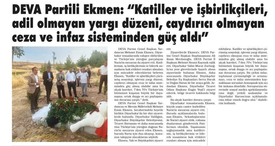 DEVA PARTİLİ EKMEN: "KATİLLER VE İŞBİRLİKÇİLERİ, ADİL OLMAYAN YARGI DÜZENİ, CAYDIRICI OLMAYAN CEZA VE İNFAZ SİSTEMİNDEN GÜÇ ALDI" — gazete kupürü