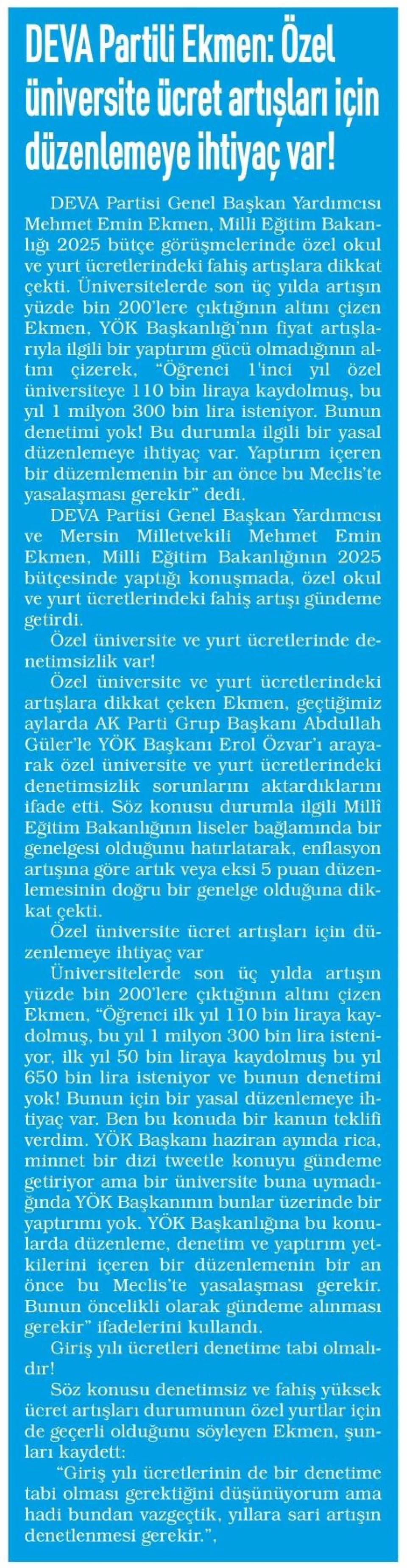 DEVA PARTİLİ EKMEN: ÖZEL ÜNİVERSİTE ÜSRET ARTIŞLARI İÇİN DÜZENLEMEYE İHTİYAÇ VAR! — gazete kupürü