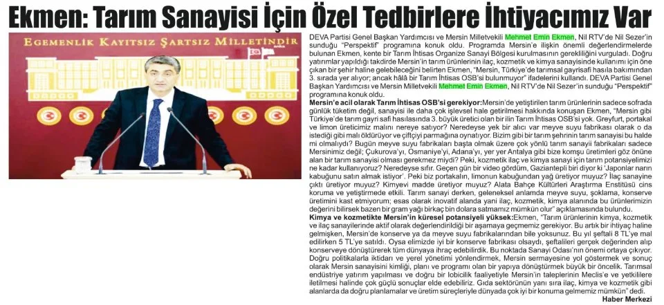 EKMEN: TARIM SANAYİSİ İÇİN ÖZEL TEDBİRLERE İHTİYACIMIZ VAR — gazete kupürü