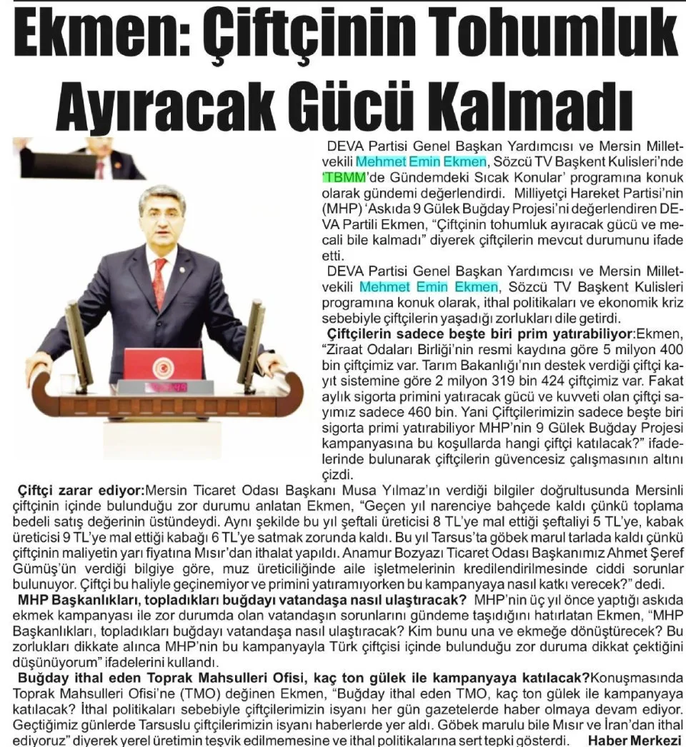 EKMEN: ÇİFTÇİNİN TOHUMLUK AYIRACAK GÜCÜ KALMADI — gazete kupürü