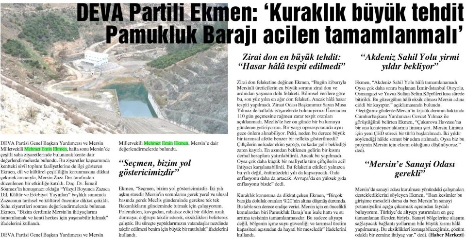 DEVA PARTİLİ EKMEN: 'KURAKLIK BÜYÜK TEHDİT PAMUKLUK BARAJI ACİLEN TAMAMLAMALI' — gazete kupürü