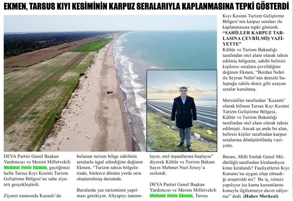 EKMEN, TARSUS KIYI KESİMİNİN KARPUZ SERALARIYLA KAPLANMASINA TEPKİ GÖSTERDİ — gazete kupürü