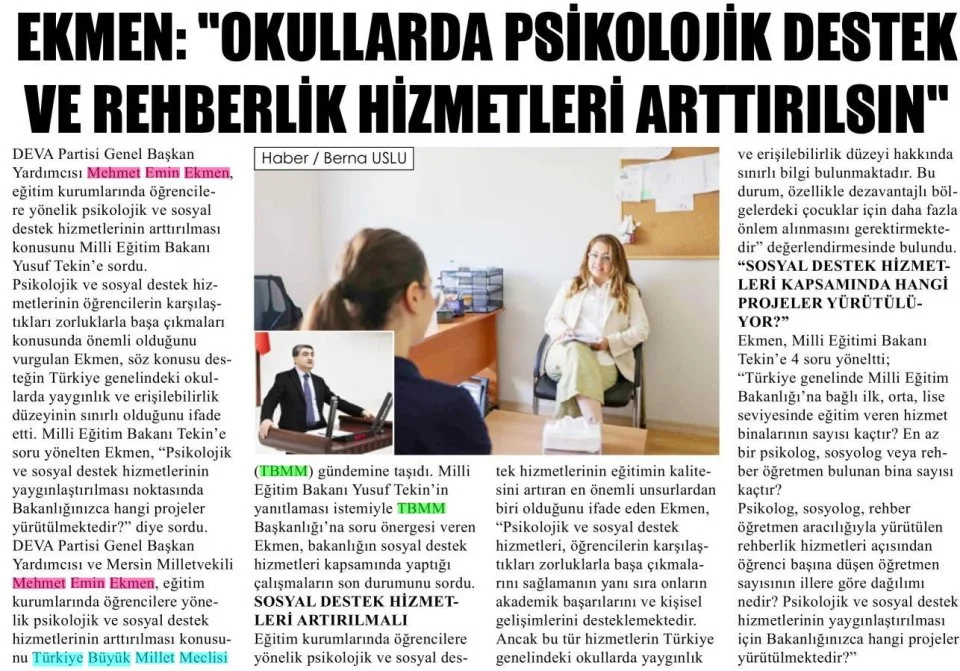 EKMEN: "OKULLARDA PSİKOLOJİK DESTEK VE REHBERLİK HİZMETLERİ ARTTIRILSIN" — gazete kupürü