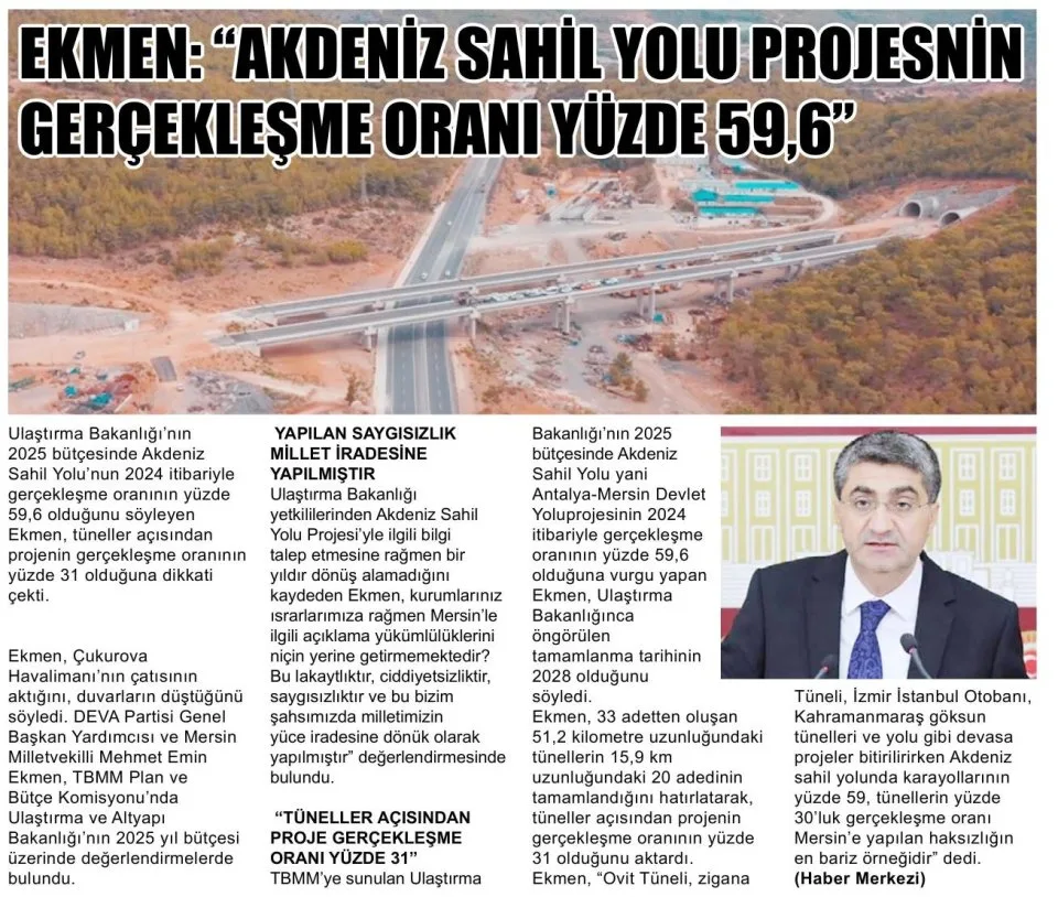 EKMEN: AKDENİZ SAHİL YOLU PROJESİNİN GERÇEKLEŞME ORANI YÜZDE 59,6 — gazete kupürü