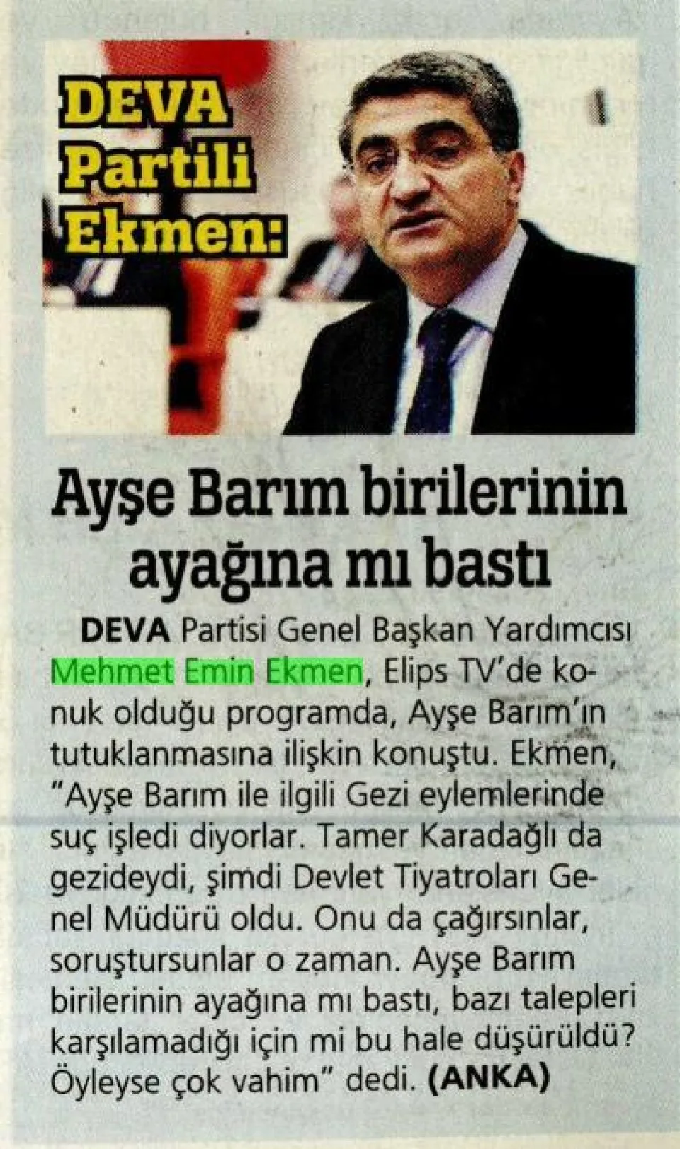 AYŞE BARIM BİRİLERİNİN AYAĞINA MI BASTI — gazete kupürü