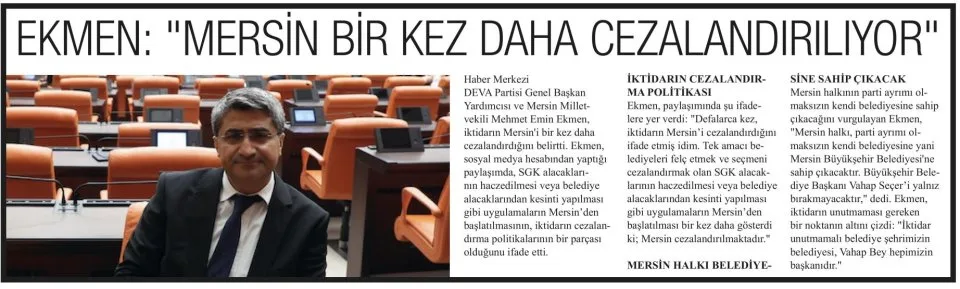 EKMEN: "MERSİN BİR KEZ DAHA CEZALANDIRILIYOR" — gazete kupürü