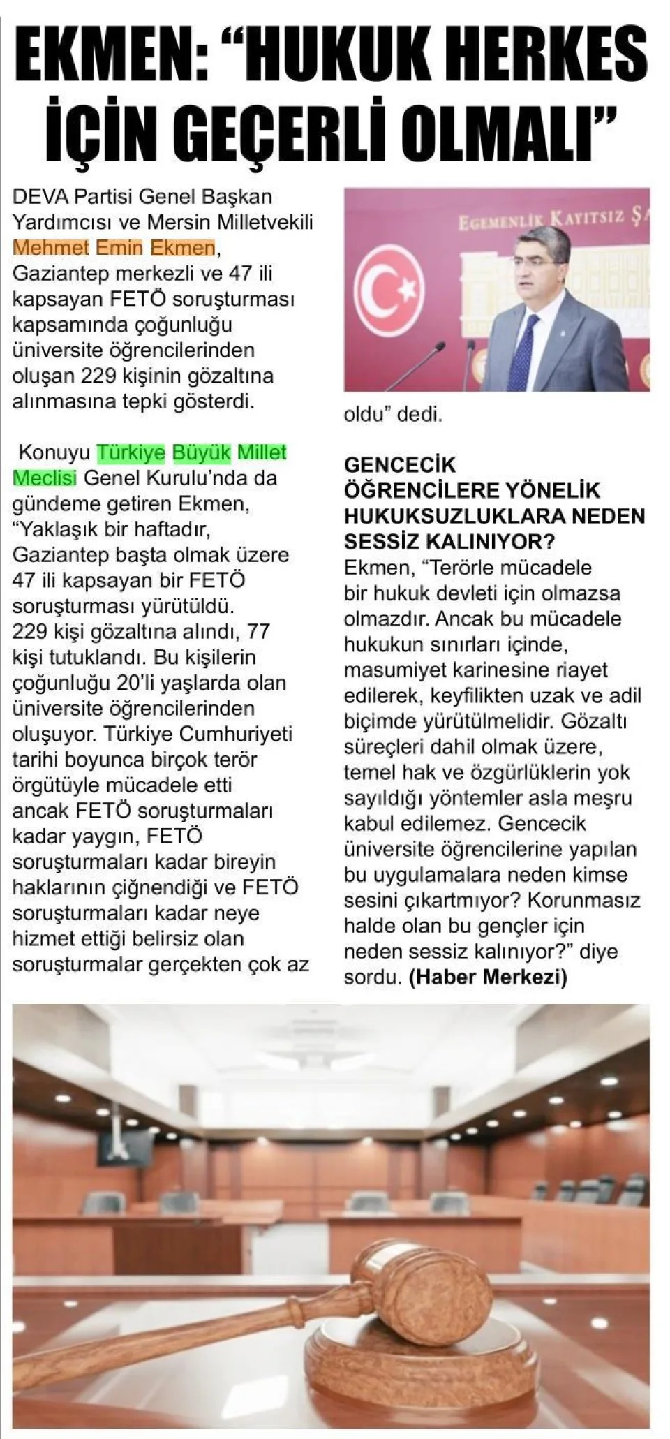 EKMEN: "HUKUK HERKES İÇİN GEÇERLİ OLMALI" — gazete kupürü
