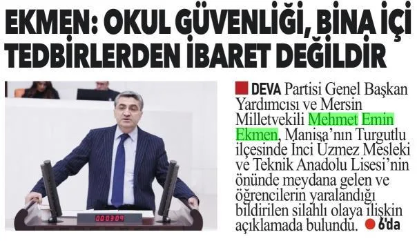EKMEN OKUL GÜVENLİĞİ BİNA İÇİ TEDBİRLERDEN İBARET DEĞİLDİR — gazete kupürü