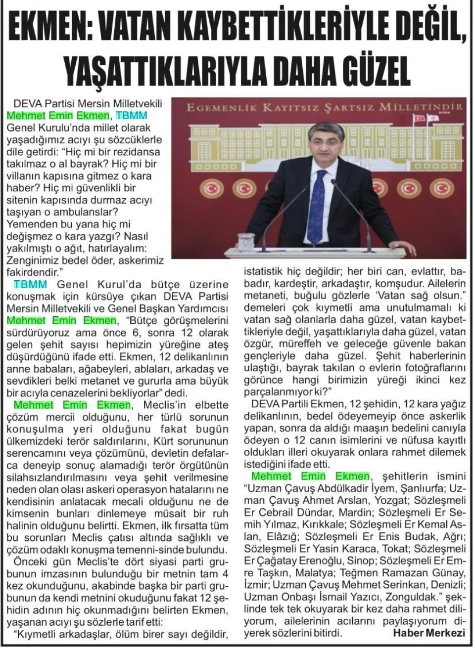 EKMEN: VATAN KAYBETTIKLERIYLE DEĞİL, YASATTIKLARIYLA DAHA GÜZEL — gazete kupürü