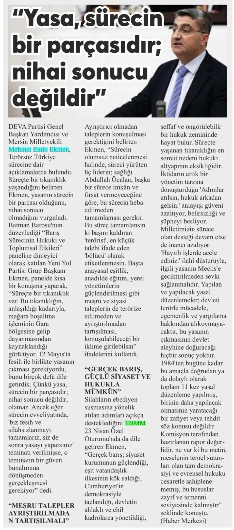 "GERÇEK BARIŞ, GÜÇLÜ SİYASET VE HUKUKLA MÜMKÜN'' — gazete kupürü