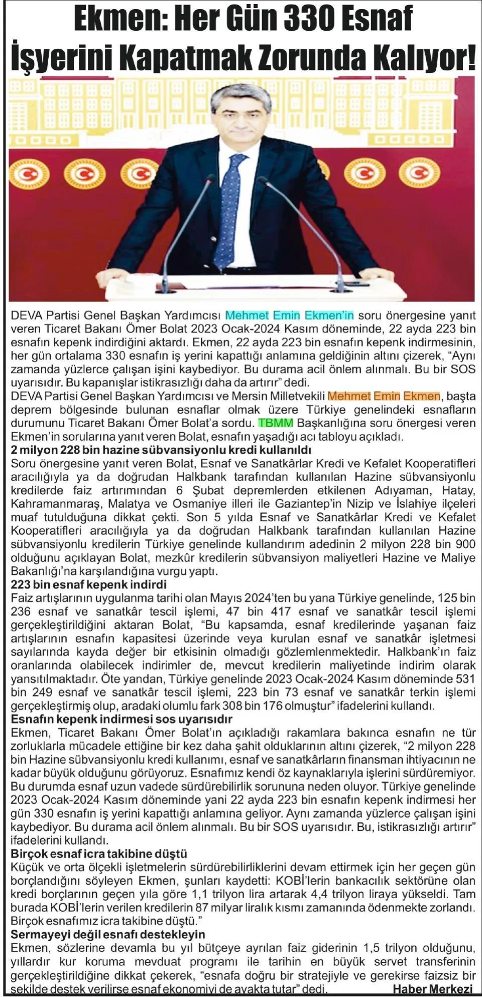 EKMEN : HER GÜN 330 ESNAF İŞYERİNİ KAPATMAK ZORUNDA KALIYOR! — gazete kupürü