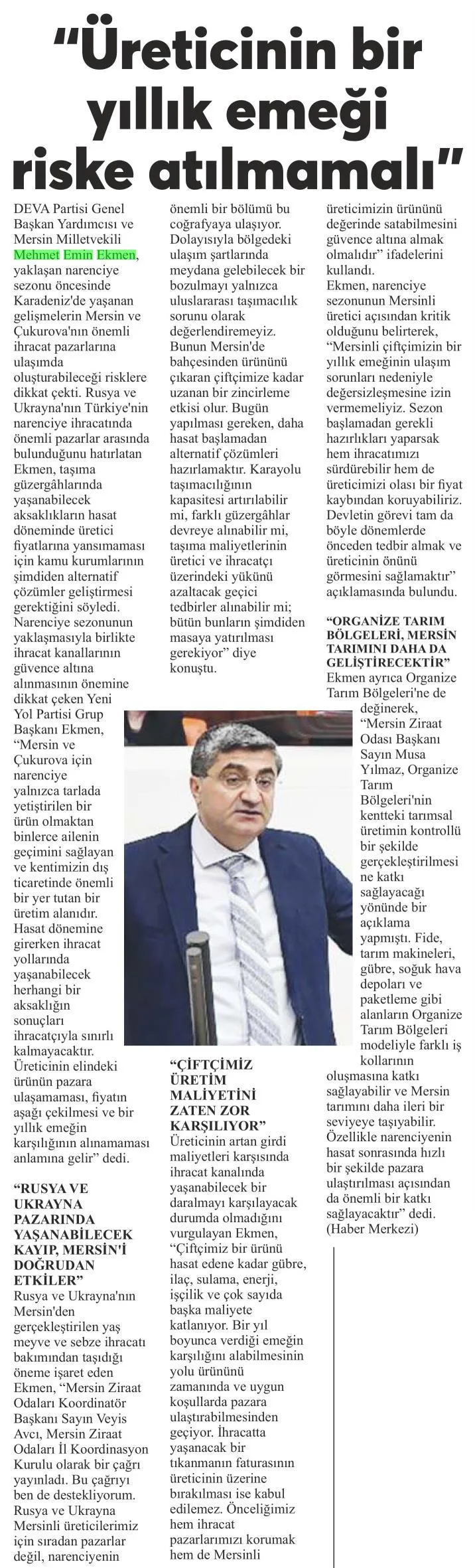 "ÜRETİCİNİN BİR YILLIK EMEĞİ RİSKE ATILMAMALI" — gazete kupürü