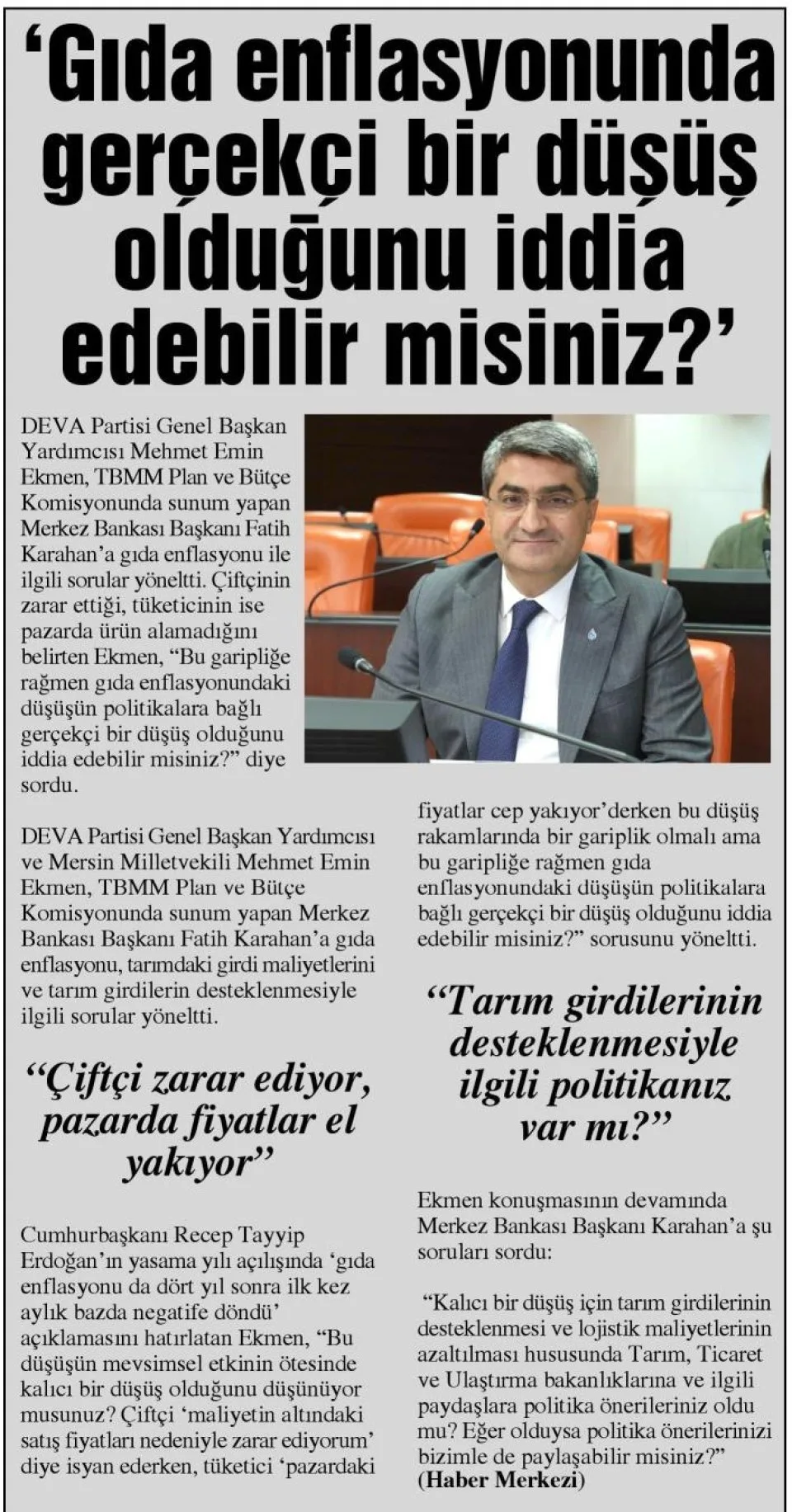 'GIDA ENFLASYONUNDA GERÇEKÇİ BİR DÜSÜS OLDUĞUNU İDDİA EDEBİLİR MİSİNİZ?' — gazete kupürü