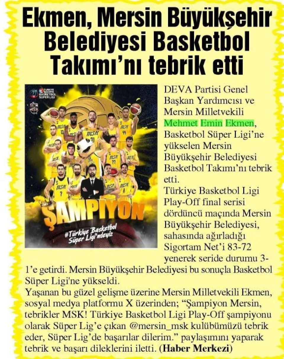 EKMEN, MERSİN BÜYÜKŞEHİR BELEDİYESİ BASKETBOL TAKIMINI TEBRİK ETTİ — gazete kupürü