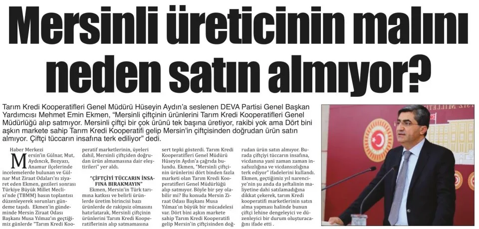 MERSİNLİ ÜRETİCİNİN MALINI NEDEN SATIN ALMIYOR — gazete kupürü
