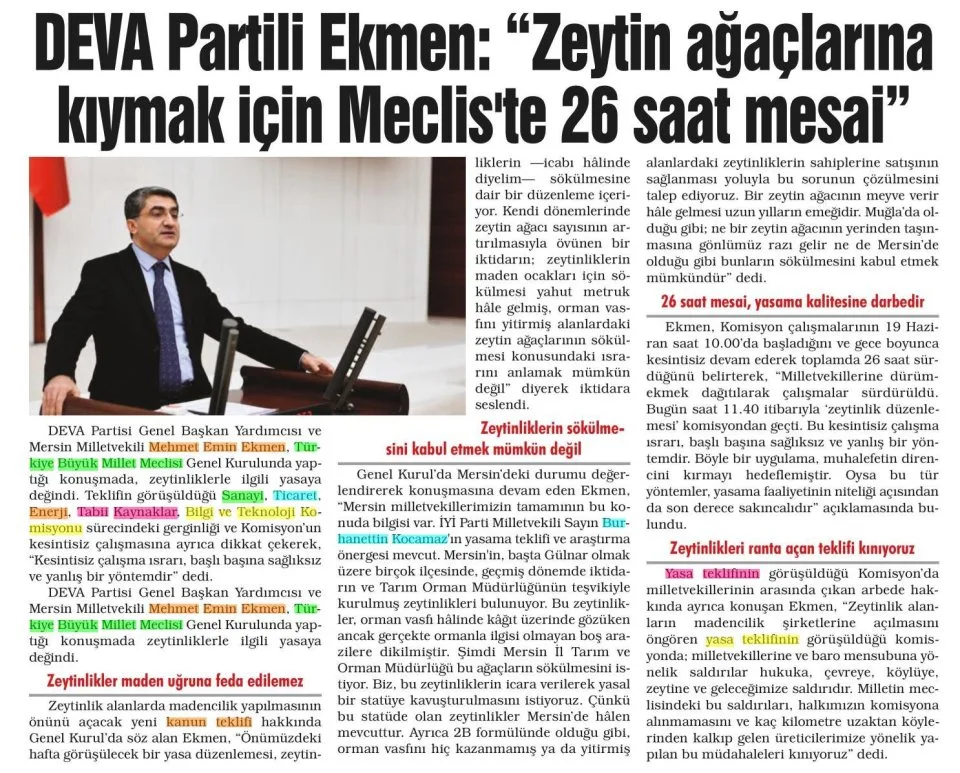 DEVA PARTİLİ EKMEN: ZEYTİN AĞAÇLARINA KIYMAK İÇİN MECLİS TE 26 SAAT MESAİ — gazete kupürü
