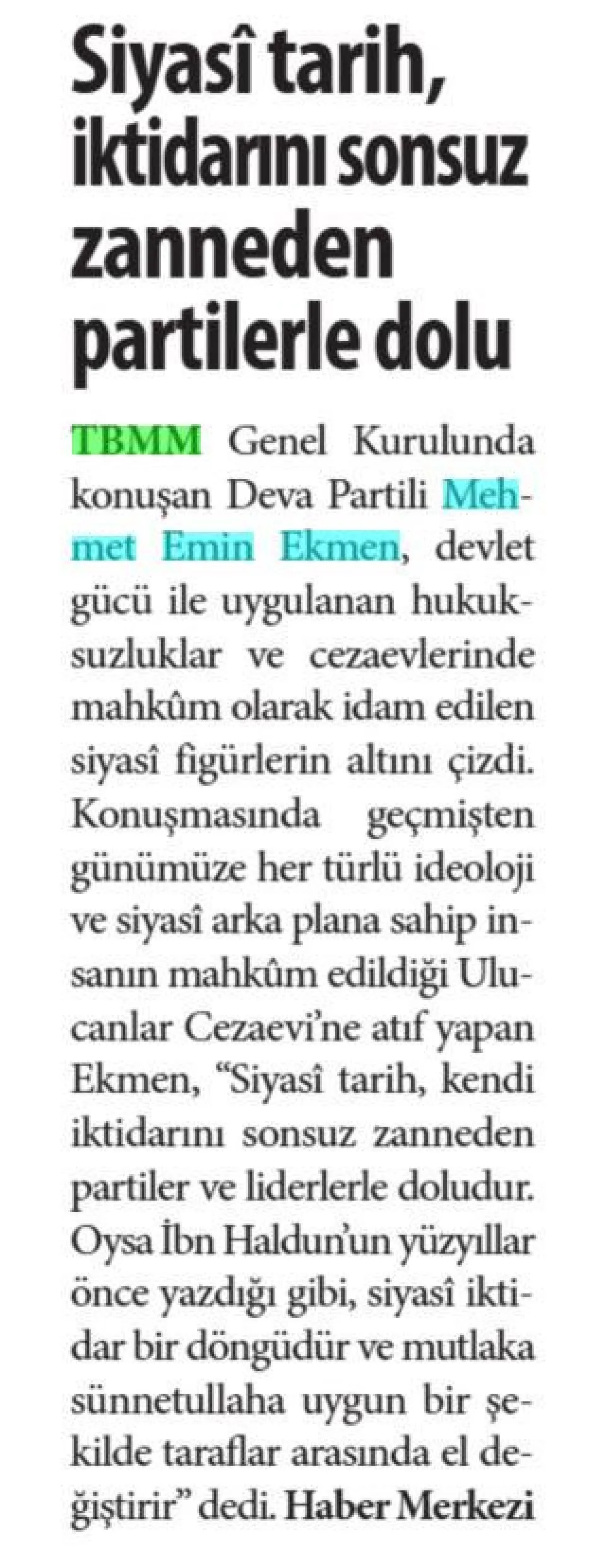 SİYASÎ TARİH, İKTİDARINI SONSUZ ZANNEDEN PARTİLERLE DOLU — gazete kupürü