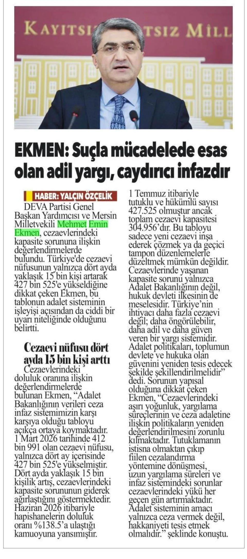 EKMEN: SUÇLA MÜCADELEDE ESAS OLAN ADİL YARGI, CAYDIRICI İNFAZDIR — gazete kupürü