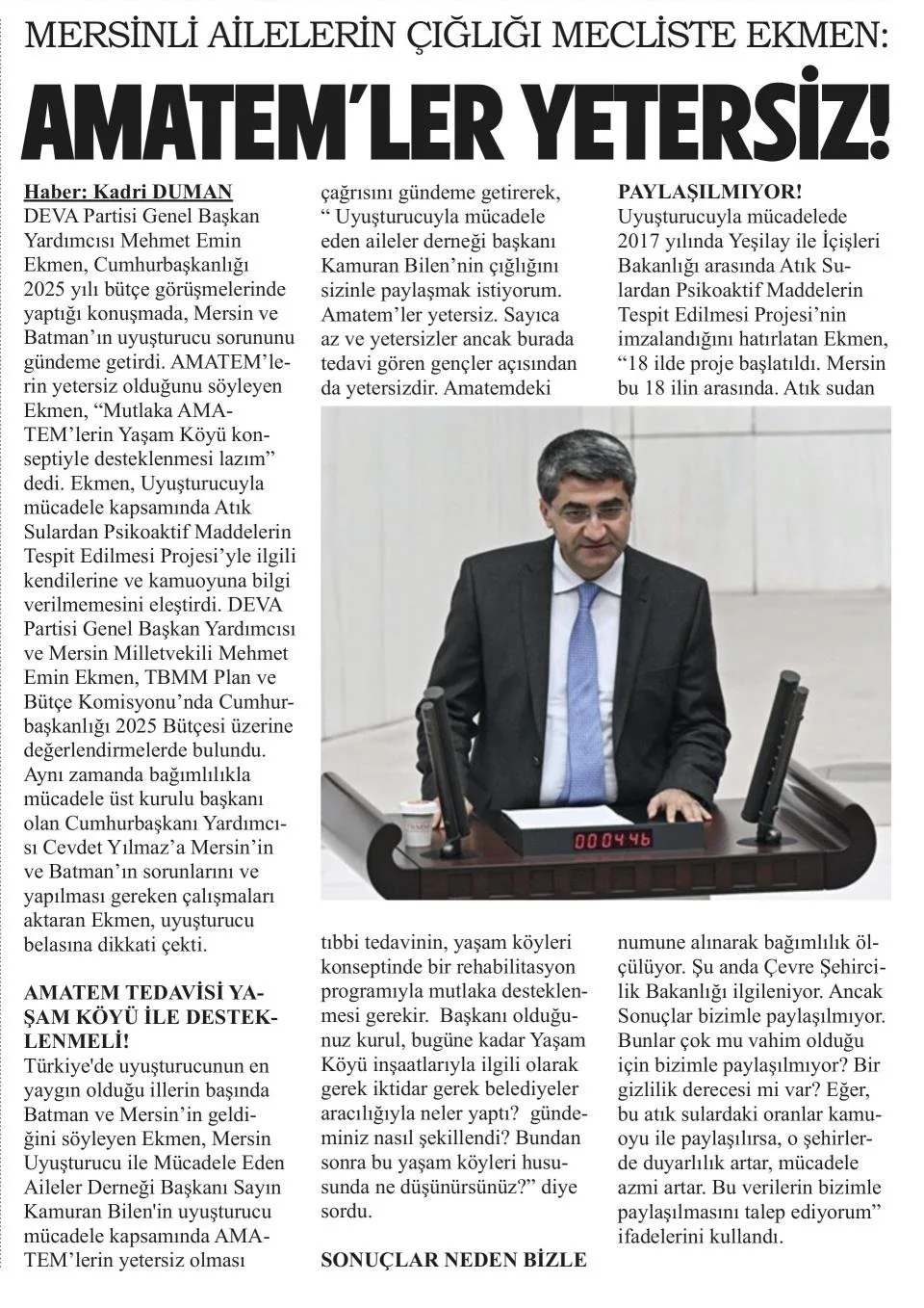 MERSİNLİ AİLELERİN ÇIĞLIĞI MECLİSTE EKMEN: AMATEM'LER YETERSİZ! — gazete kupürü