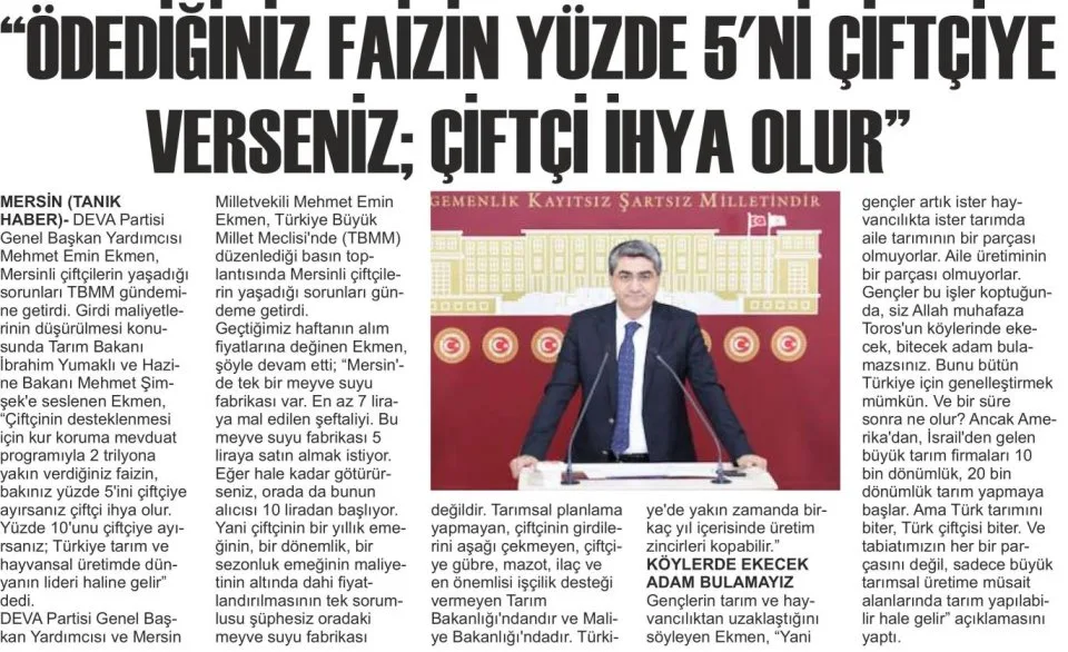 "ÖDEDİĞİNİZ FAİZİN YÜZDE 5'Nİ ÇİFTÇİYE VERSENİZ : ÇİFTÇİ İHYA OLUR — gazete kupürü