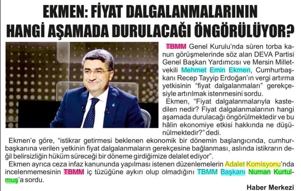 EKMEN: FİYAT DALGALANMALARININ HANGİ AŞAMADA DURULACAĞI ÖNGÖRÜLÜYOR? — gazete kupürü