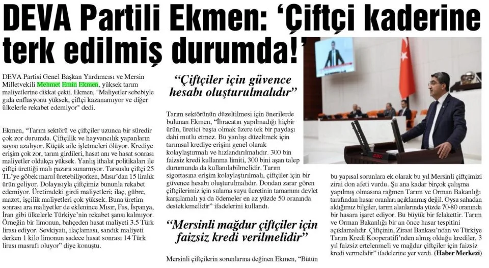 DEVA PARTİLİ EKMEN : ''ÇİFTÇİ KADERİNE TERK EDİLMİŞ DURUMDA! — gazete kupürü