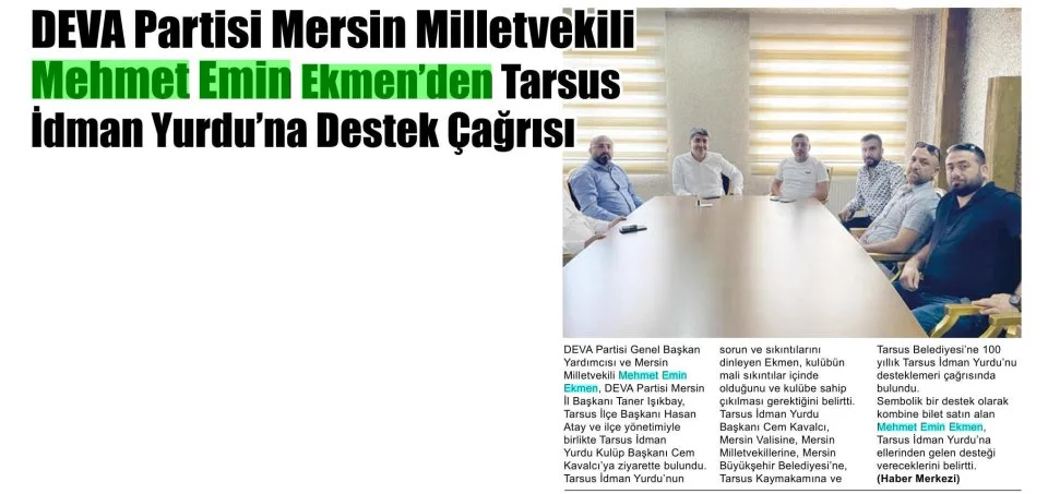 DEVA PARTİSİ MERSİN MİLLETVEKİLİ MEHMET EMİN EKMEN'DEN TARSUS İDMAN YURDU'NA DESTEK ÇAĞRISI — gazete kupürü