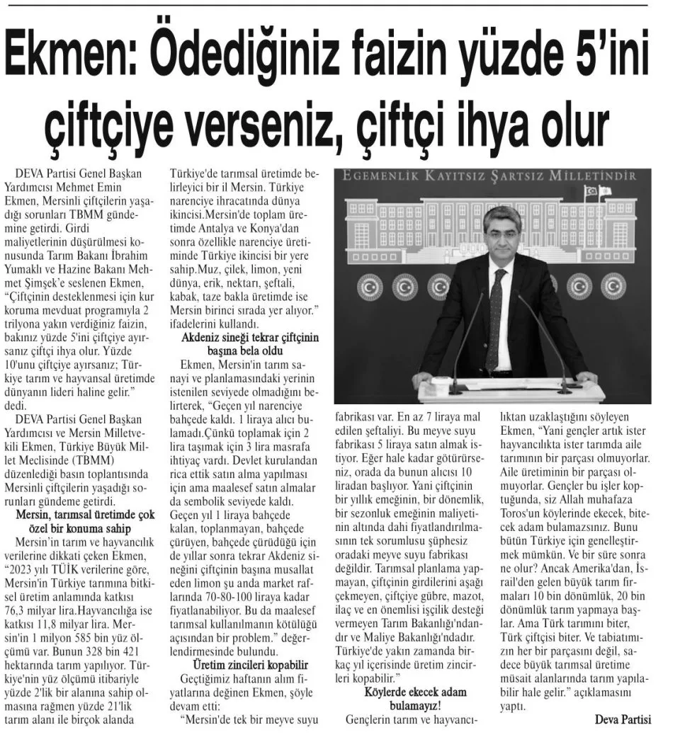EKMEN: ÖDEDİĞİNİZ FAİZİN YÜZDE 5'İNİ ÇİFTÇİYE VERSENİZ, ÇİFTÇİ İHYA OLUR — gazete kupürü