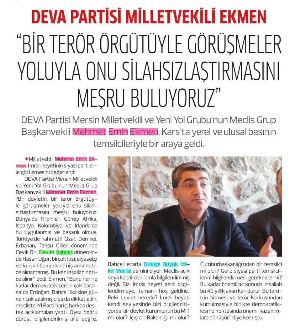 BİR TERÖR ÖRGÜTÜYLE GÖRÜŞMELER YOLUYLA ONU SİLAHSIZLAŞTIRMASINI MEŞRU BULUYORUZ — gazete kupürü