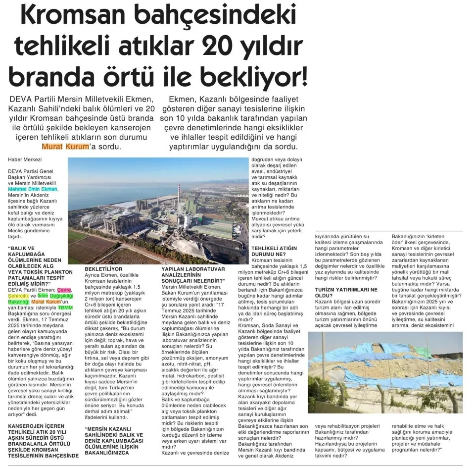 KROMSAN BAHÇESİNDEKİ TEHLİKELİ ATIKLAR 20 YILDIR BRANDA ÖRTÜ İLE BEKLİYOR — gazete kupürü
