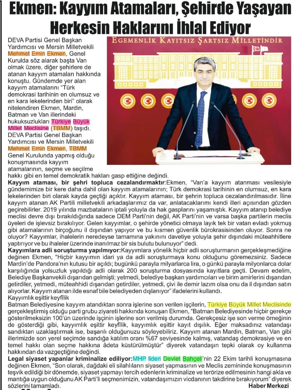 EKMEN: KAYYIM ATAMALARI, ŞEHİRDE YAŞAYAN HERKESİN HAKLARINI İHLAL EDİYOR — gazete kupürü