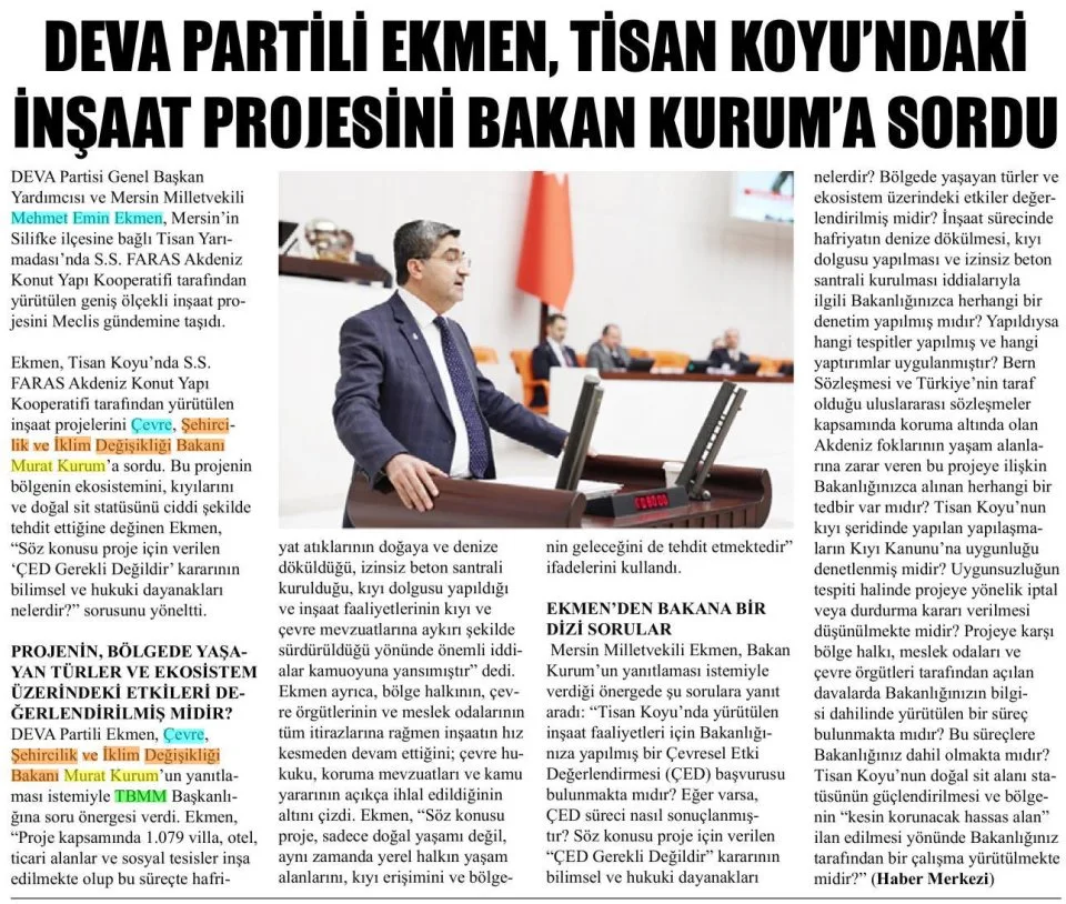 DEVA PARTİLİ EKMEN , TİSAN KOYU'NDAKİ İNŞAAT PROJESİNİ BAKAN KURUM'A SORDU — gazete kupürü