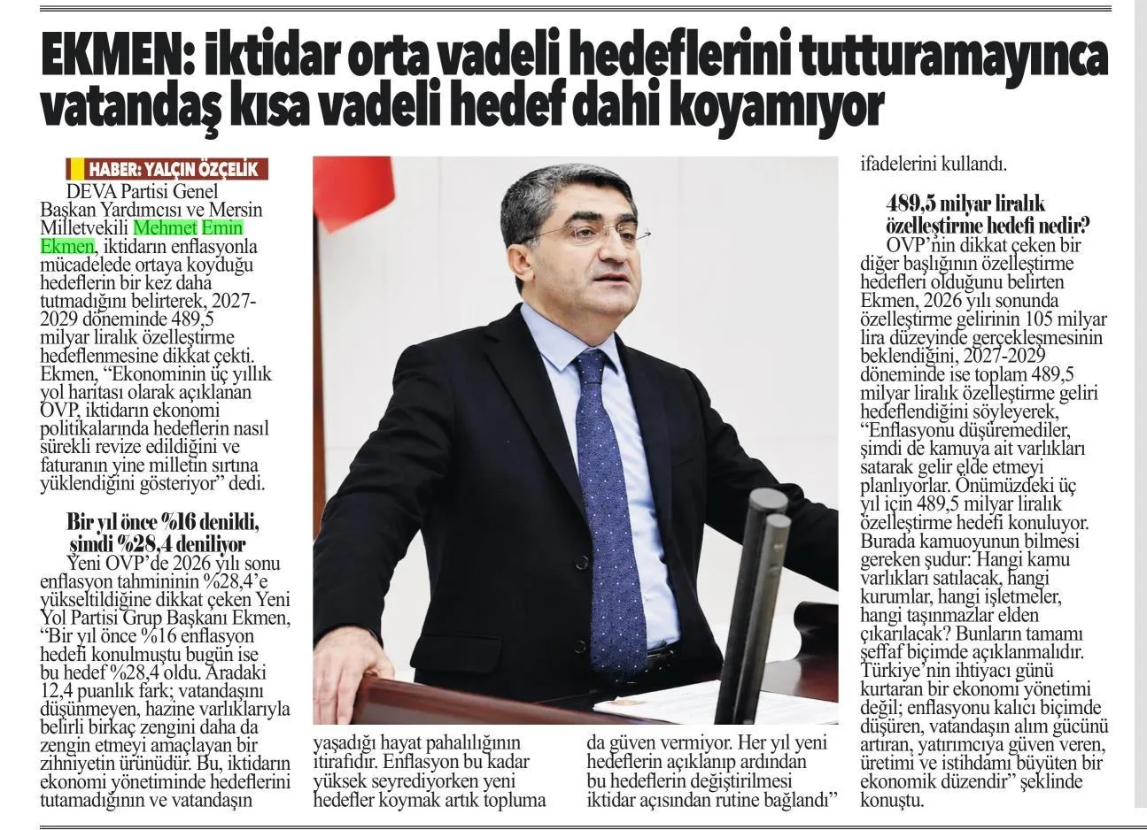 EKMEN: İKTİDAR ORTA VADELİ HEDEFLERİNİ TUTTURAMAYINCA VATANDAŞ KISA VADELİ HEDEF DAHİ KOYAMIYOR — gazete kupürü