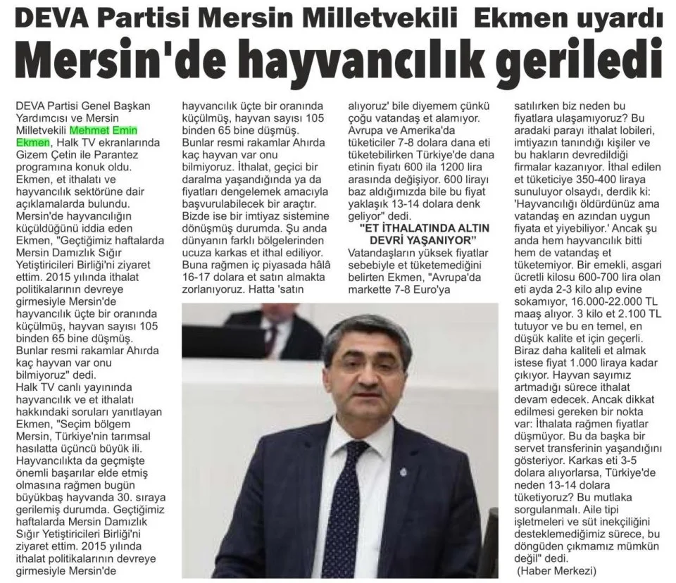 DEVA PARTİSİ MERSİN MİLLETVEKİLİ EKMEN UYARDI MERSİN'DE HAYVANCILIK GERİLEDİ — gazete kupürü