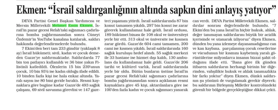 EKMEN: ''İSRAİL SALDIRGANLIĞININ ALTINDA SAPKIN DİN ANLAYIŞ YATIYOR'' — gazete kupürü