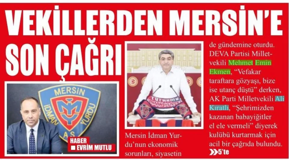 VEKİLLLERDEN MERSİN'E SON ÇAĞRI — gazete kupürü
