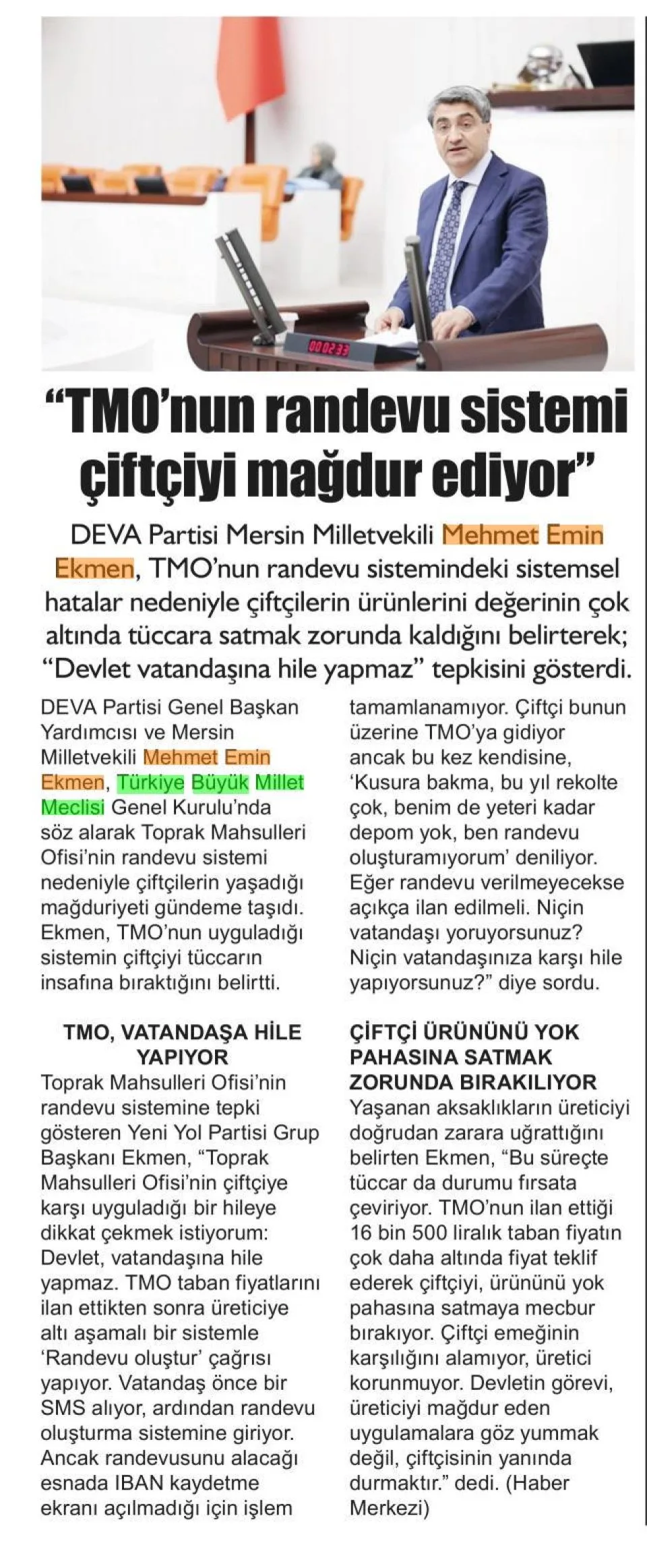"ÇİFTÇİ EMEĞİNİN KARŞILIĞINI ALAMIYOR — gazete kupürü